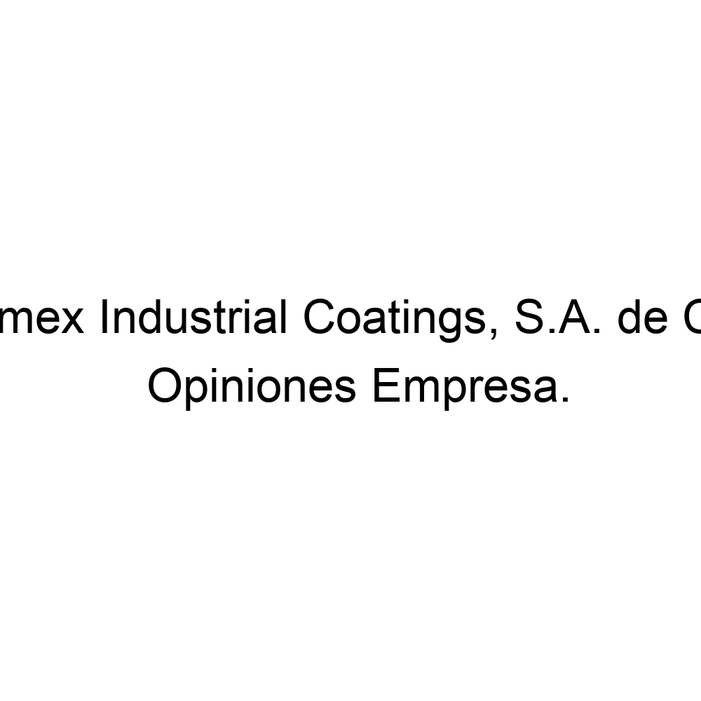 Opiniones Comex Industrial Coatings, . de ., ▷ 528181313700